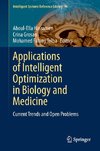 Applications of Intelligent Optimization in Biology and Medicine