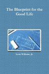 The Blueprint for the Good Life