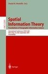 Spatial Information Theory: Foundations of Geographic Information Science