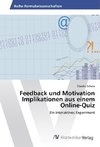 Feedback und Motivation Implikationen aus einem Online-Quiz