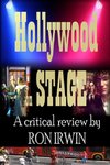 Hollywood on Stage A critical review by Ron Irwin