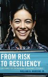 From Risk to Resiliency