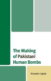 Making of Pakistani Human Bombs