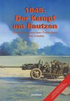 1945: Der Kampf um Bautzen