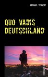 Quo vadis Deutschland