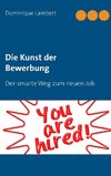 Die Kunst der Bewerbung