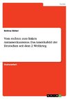 Vom rechten zum linken Antiamerikanismus. Das Amerikabild der Deutschen seit dem 2. Weltkrieg