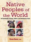 Danver, S: Native Peoples of the World: An Encylopedia of Gr