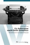 Ein Außenseiter macht Berlin bemerkbar