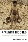 CIVILIZING THE CHILD