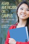 Chou, R: Asian Americans on Campus