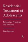 Residential Treatment of Adolescents