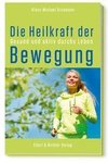 Die Heilkraft der Bewegung