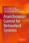 Asynchronous Control for Networked Systems