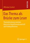 Das Thema als Brücke zum Leser