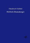 Hebbels Dramaturgie