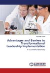 Advantages and Barriers to Transformational Leadership Implementation