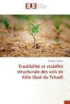 Erodibilité et stabilité structurale des sols de Kélo (Sud du Tchad)