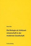 Die Biologie als Schlüsselwissenschaft in der modernen Gesellschaft