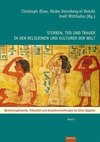 Sterben, Tod und Trauer in den Religionen und Kulturen der Welt