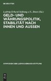 Geld- und Währungspolitik, Stabilität nach innen und aussen