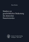 Studien zur geschichtlichen Bedeutung des deutschen Bauernstandes