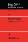 Mathematical Theory of Networks and Systems