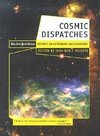 Wilford, J: Cosmic Dispatches - The New York Times Reports o