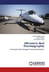 Ultrasonic And Thermographic