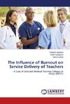 The Influence of Burnout on Service Delivery of Teachers