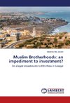 Muslim Brotherhoods: an impediment to investment?