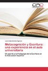 Metacognición y Escritura: una experiencia en el aula universitaria