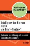 Intelligenz des Herzens durch die Fünf »Tibeter«®