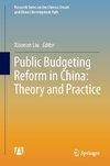 Public Budgeting Reform in China: Theory and Practice