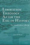 Bell, D: Liberation Theology after the End of History