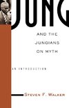 Walker, S: Jung and the Jungians on Myth