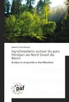 Agroforesterie autour du parc Pendjari au Nord Ouest du Bénin