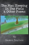 The Man Sleeping In The Field & Other Poems