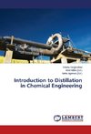 Introduction to Distillation in Chemical Engineering