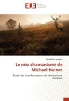 Le néo-chamanisme de Michael Harner