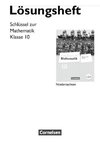 Schlüssel zur Mathematik 10. Schuljahr. Lösungen zum Schülerbuch. Differenzierende Ausgabe Niedersachsen