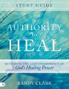 Authority to Heal Study Guide