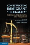 Constructing Immigrant 'Illegality'