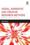 Visual, Narrative and Creative Research Methods