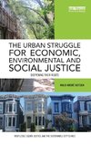 The Urban Struggle for Economic, Environmental and Social Justice