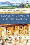 Bodies and Lives in Ancient America