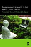 Cho, F: Religion and Science in the Mirror of Buddhism