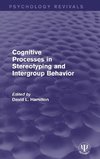 Cognitive Processes in Stereotyping and Intergroup Behavior