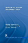 Currie, G: Making Public Services Management Critical