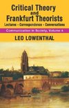 Lowenthal, L: Critical Theory and Frankfurt Theorists